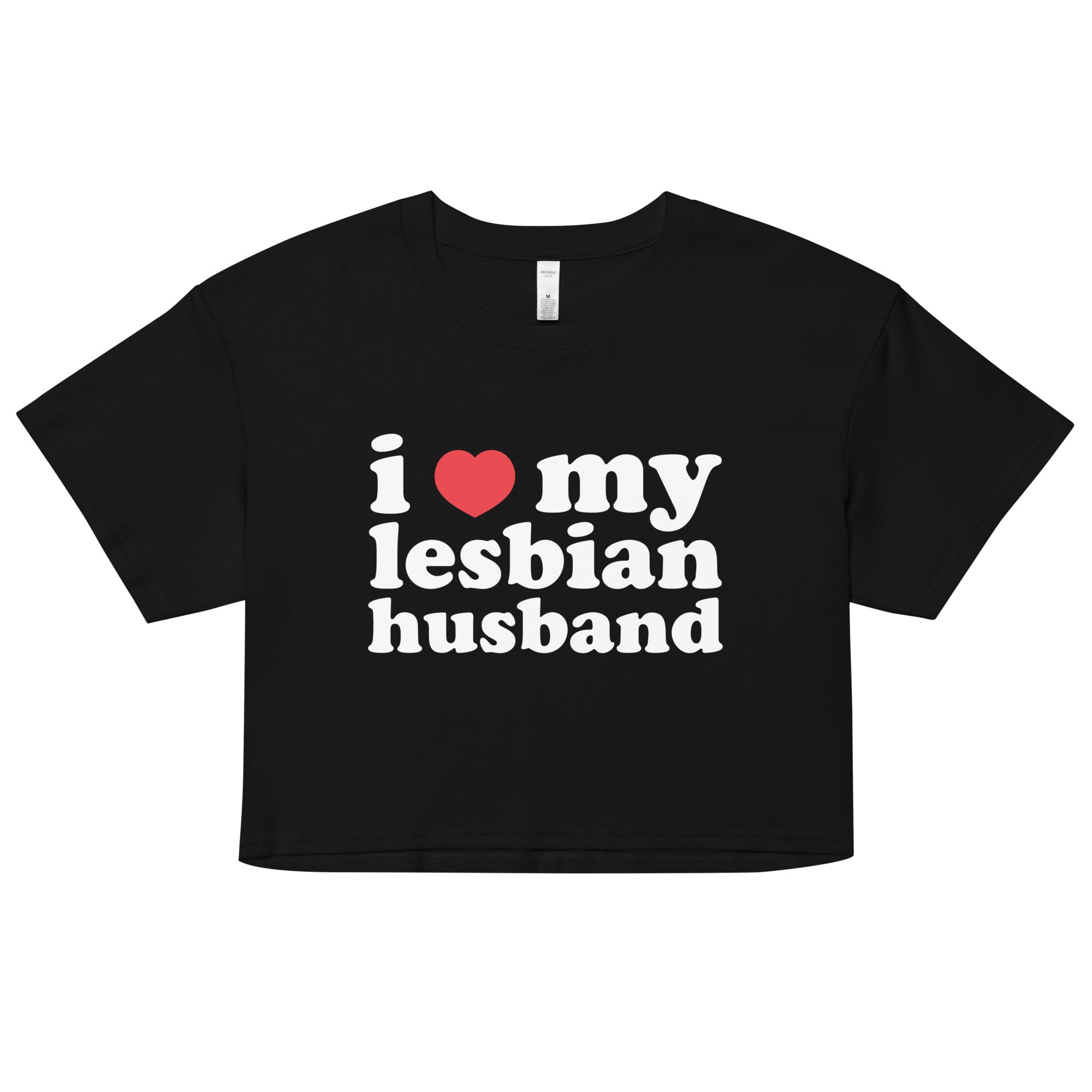 I Heart My Lesbian Husband crop top