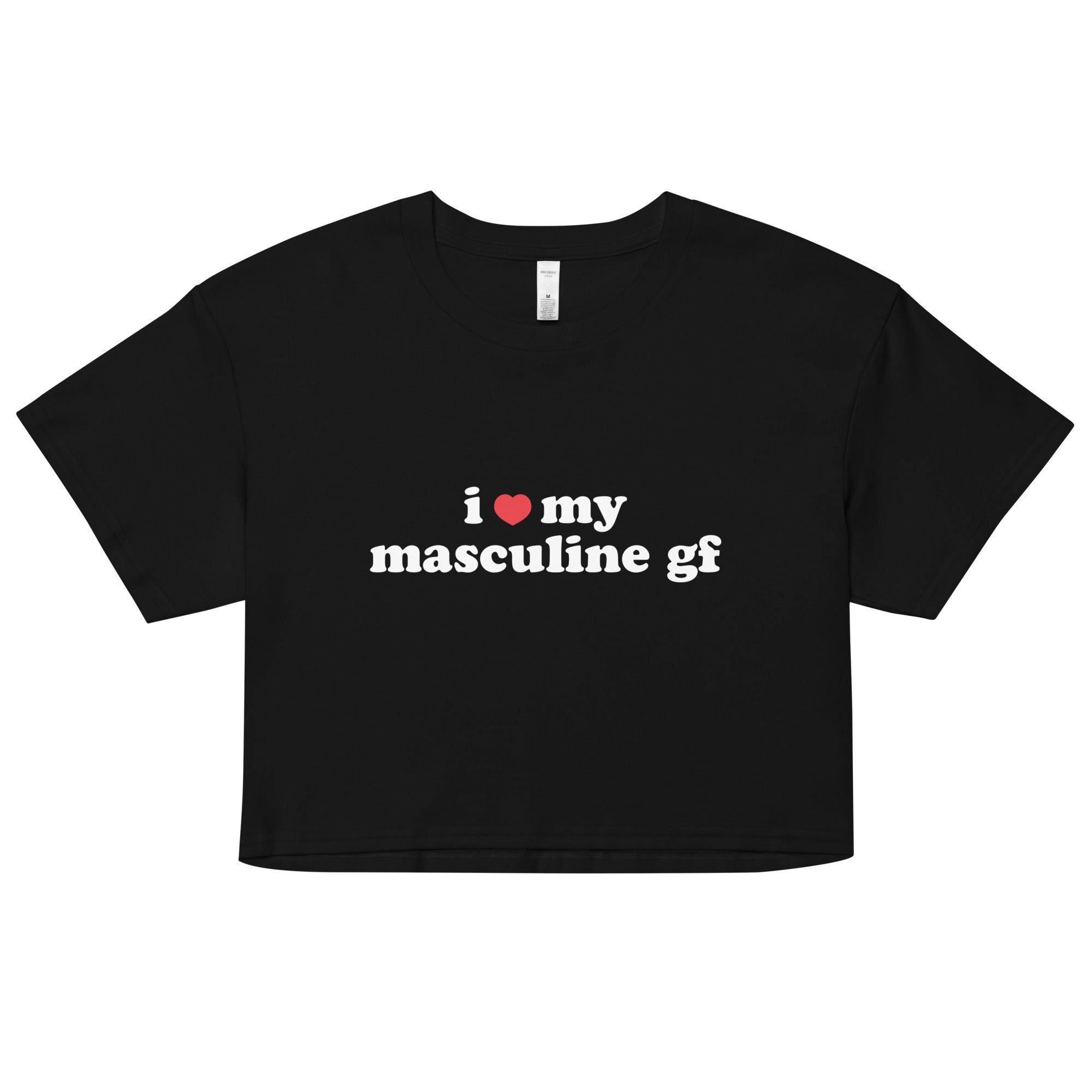 I Heart My Masculine Gf crop top