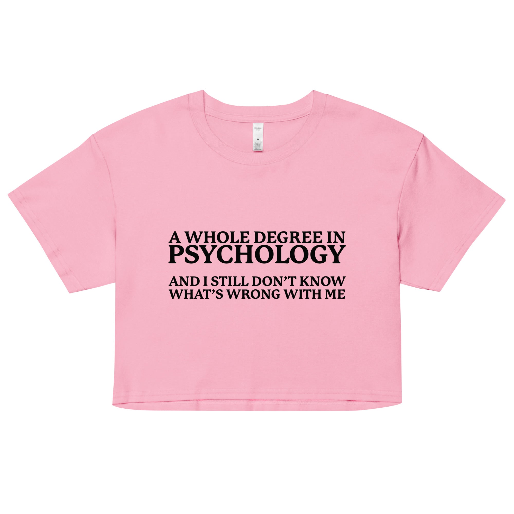 A Whole Degree in Psychology crop top