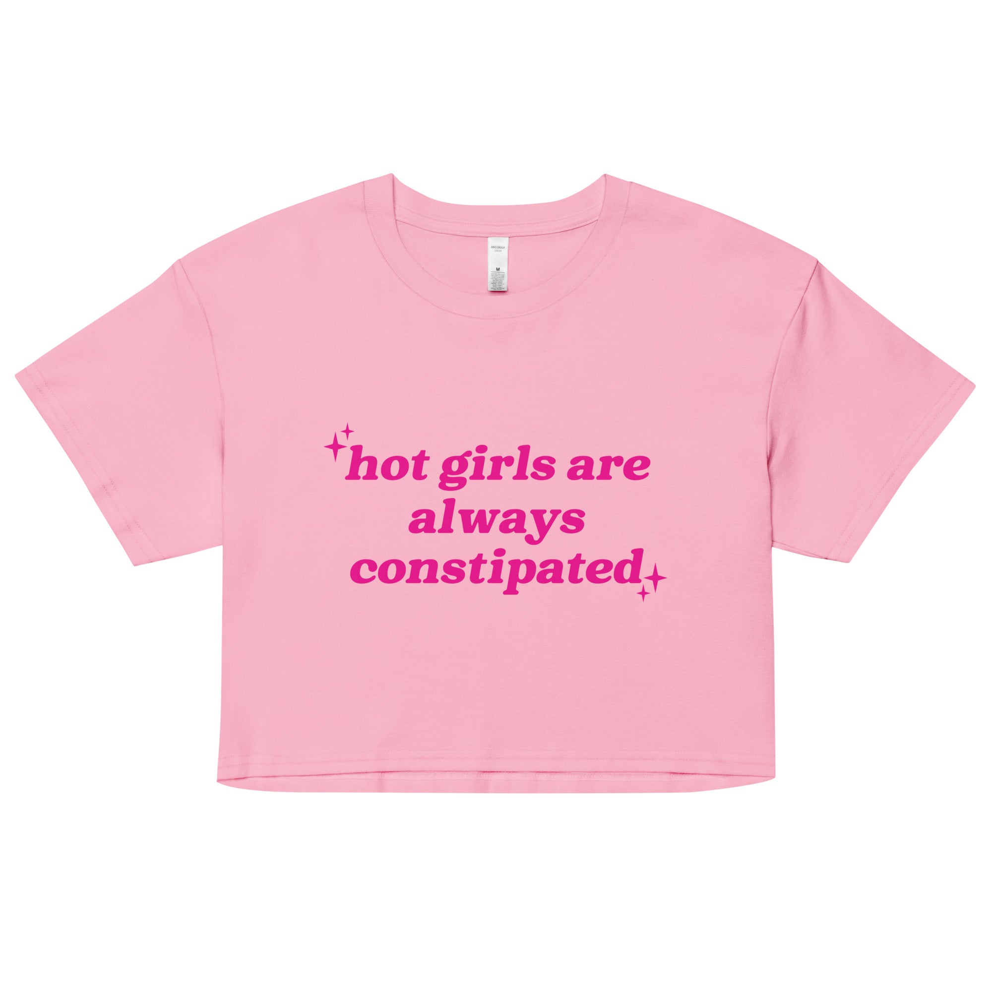 Hot Girls Are Always Constipated crop top