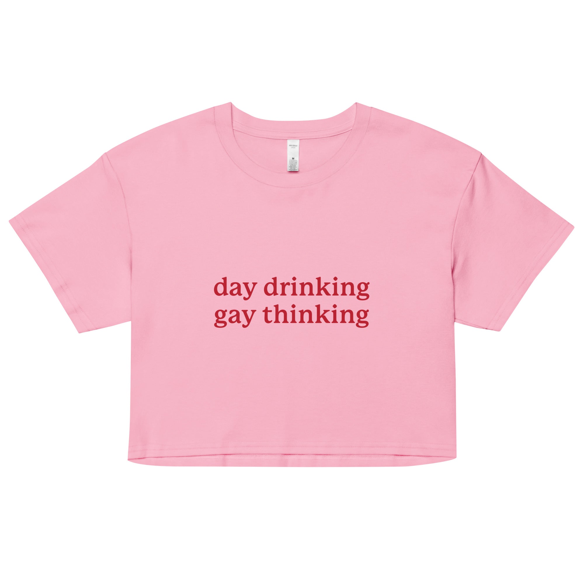 Day Drinking Gay Thinking crop top