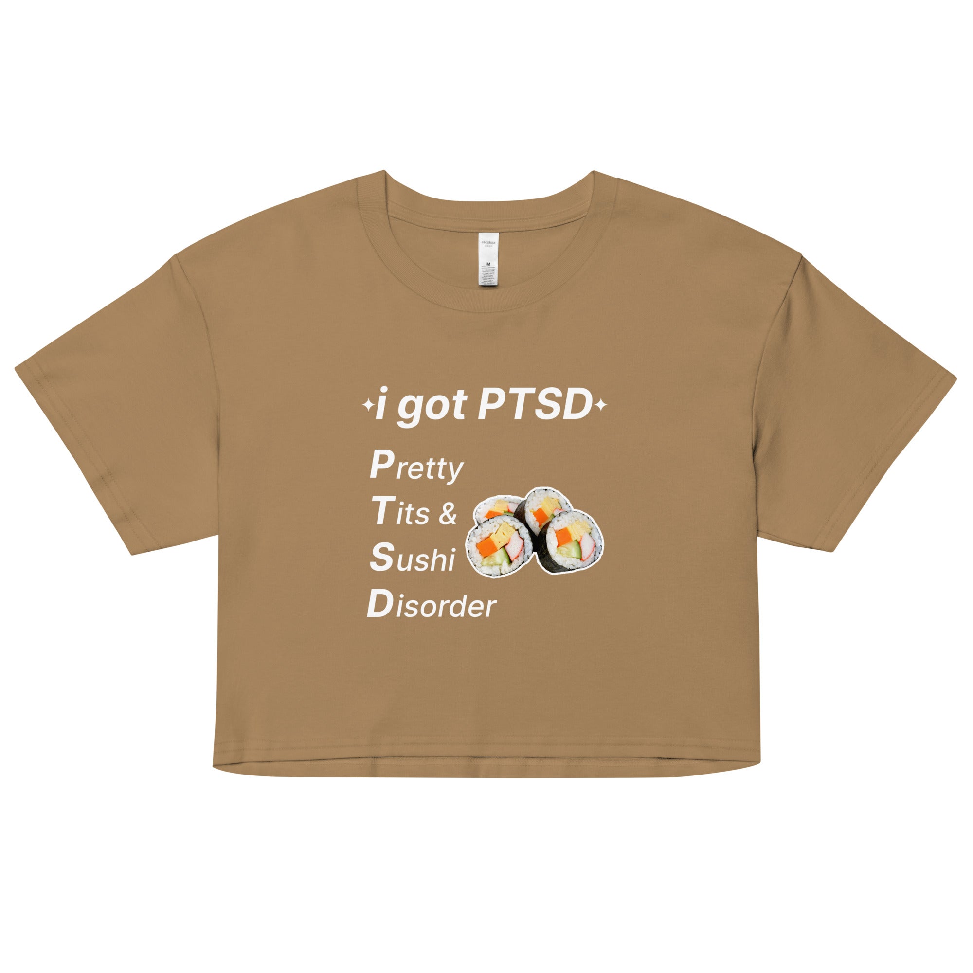 PTSD (Pretty Tits & Sushi Disorder) crop top