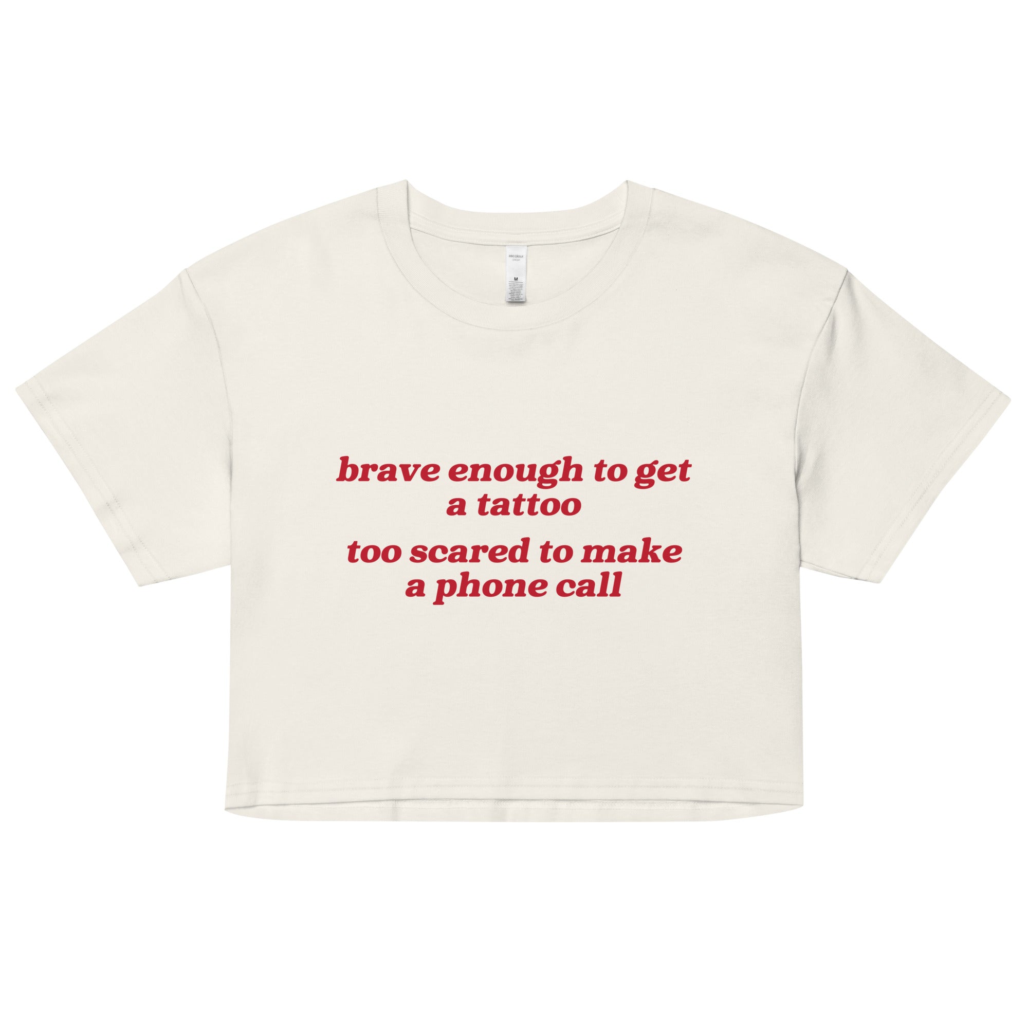 Brave Enough to Get a Tattoo crop top