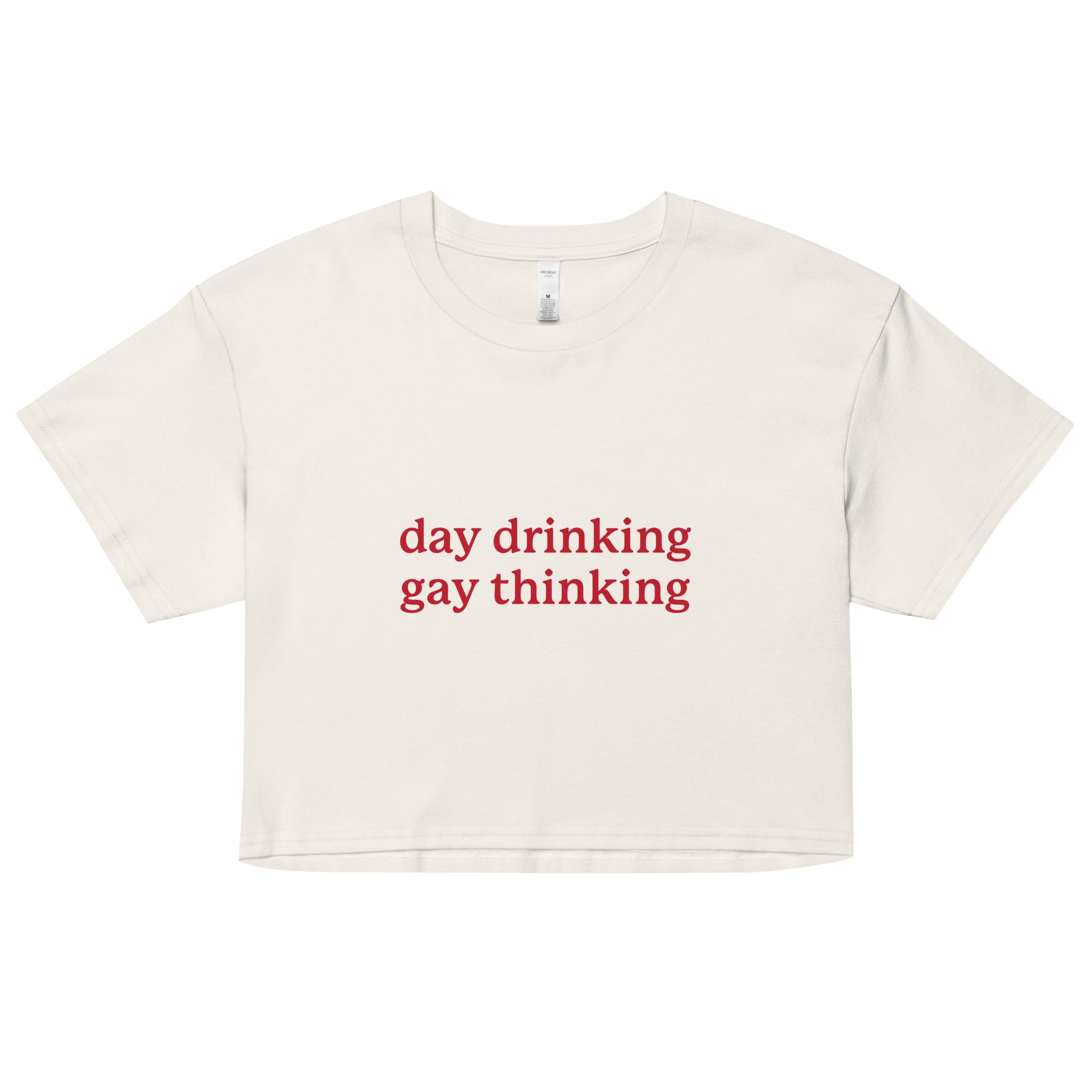 Day Drinking Gay Thinking crop top