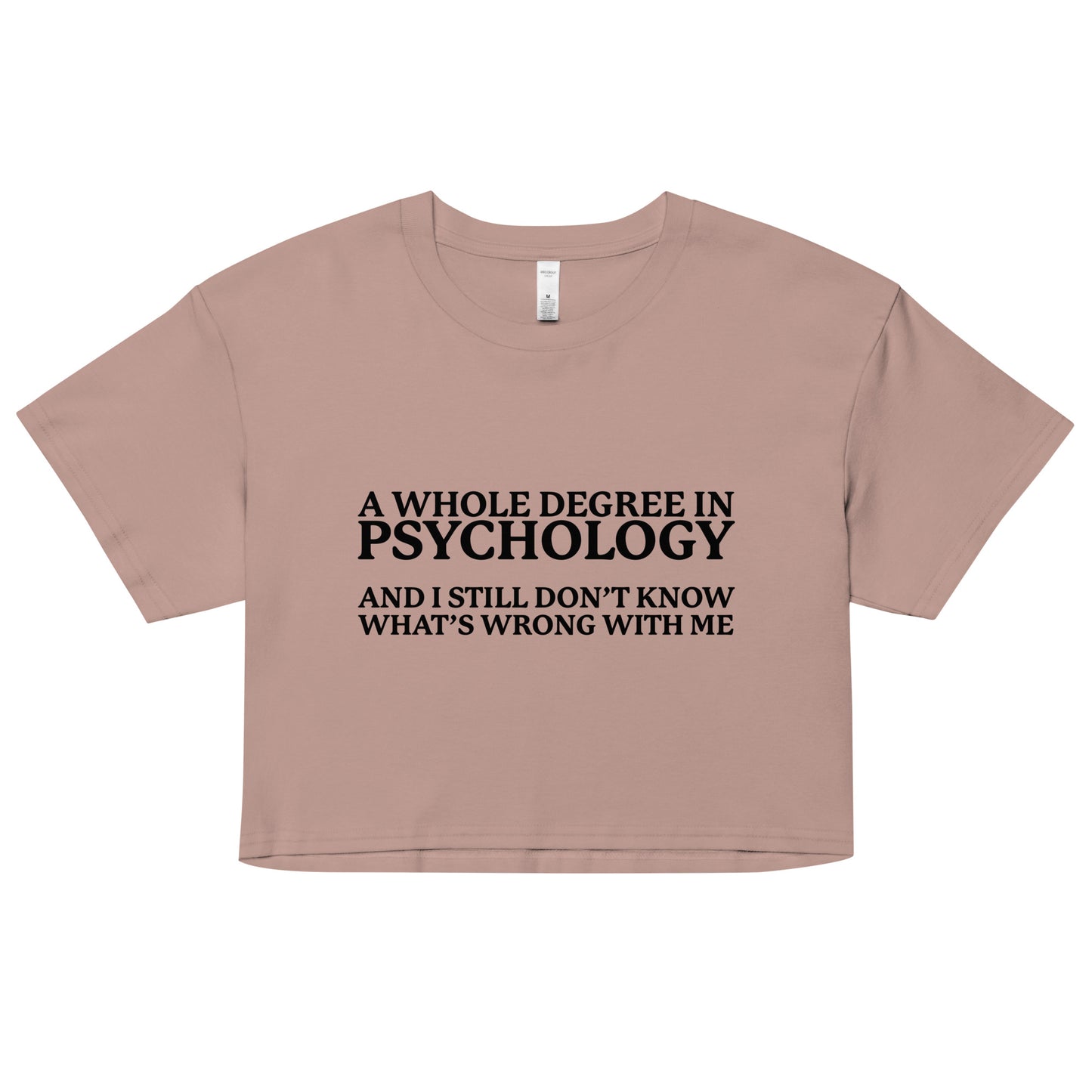 A Whole Degree in Psychology crop top