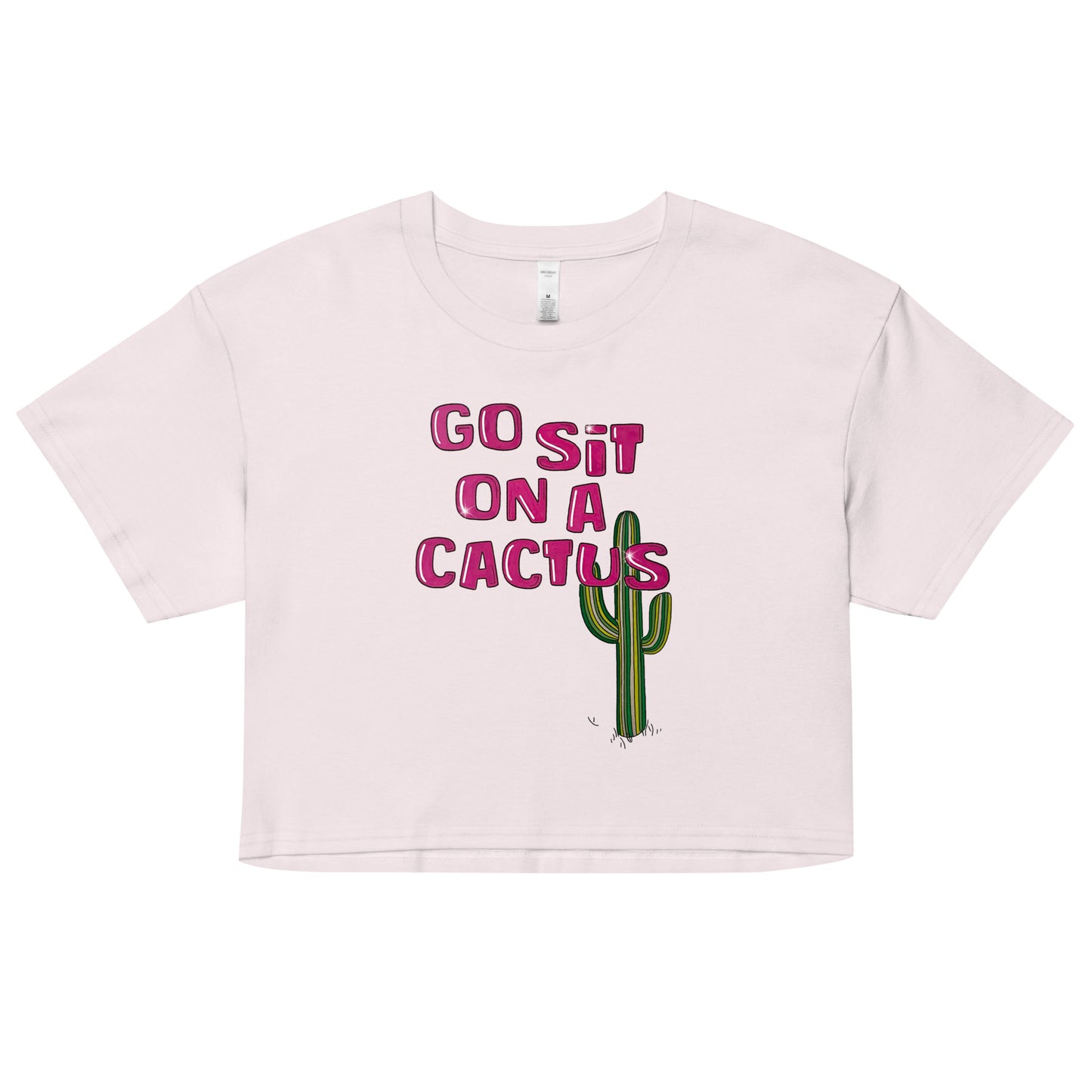 Go Sit On a Cactus crop top