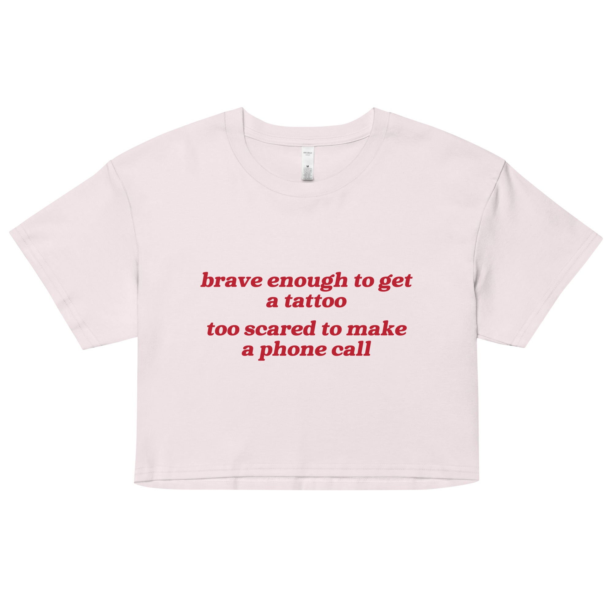 Brave Enough to Get a Tattoo crop top