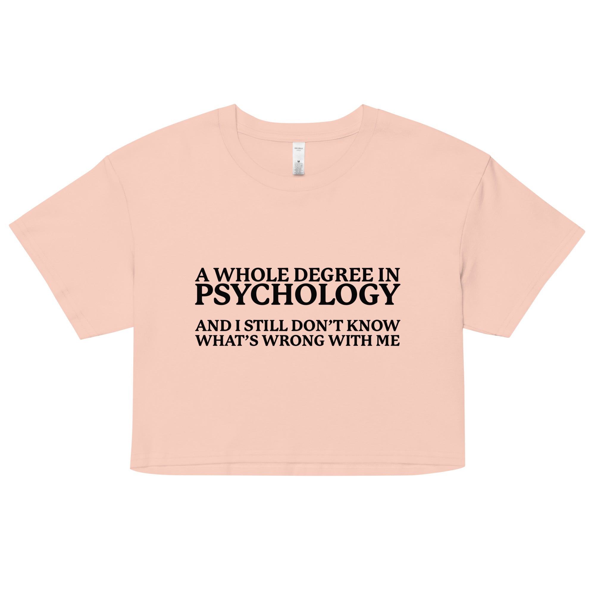 A Whole Degree in Psychology crop top