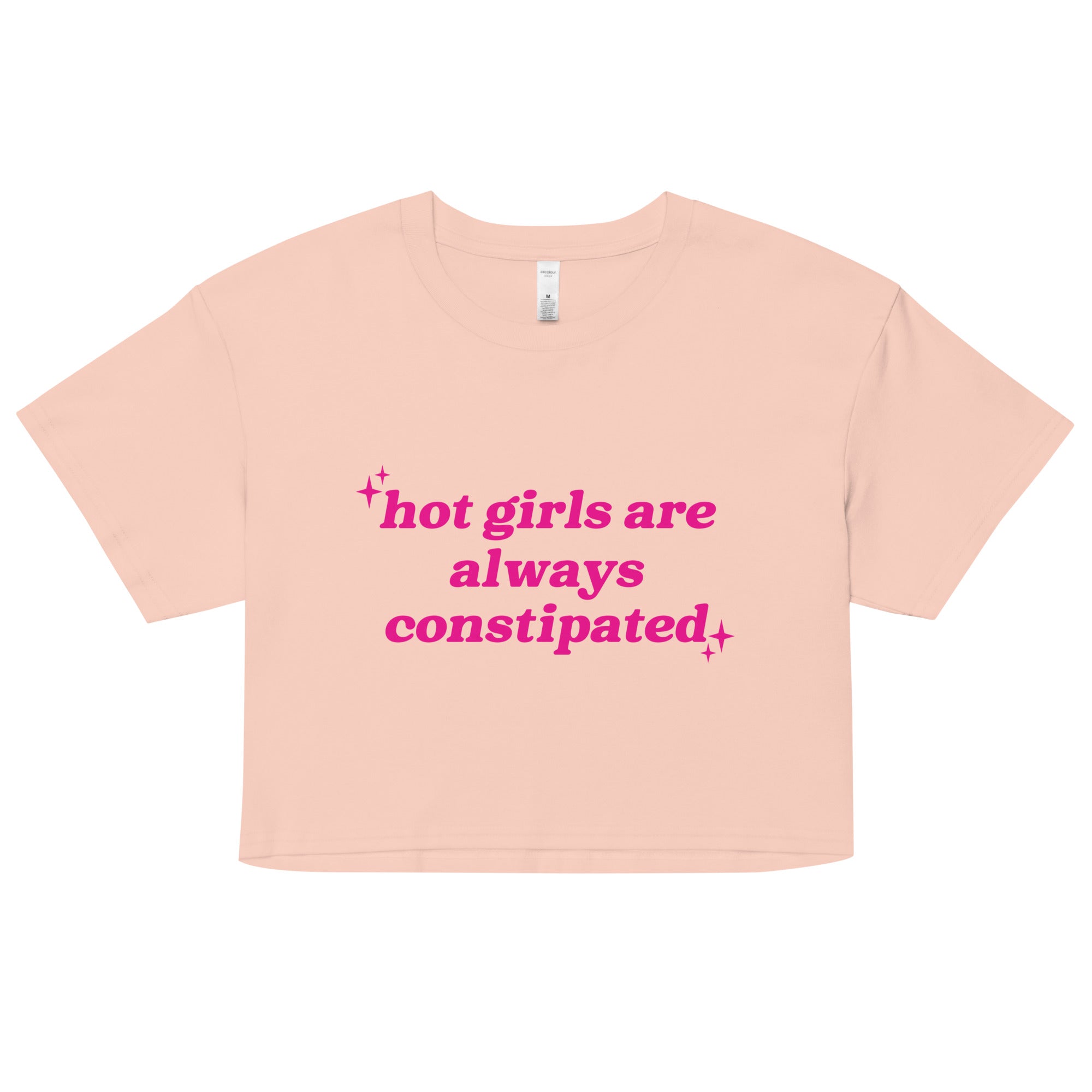 Hot Girls Are Always Constipated crop top