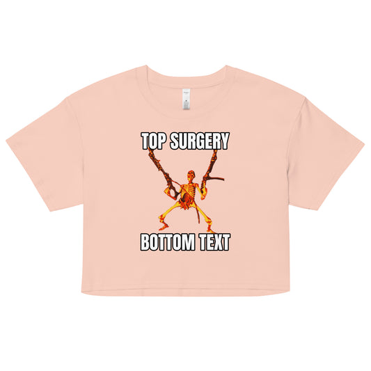 Top Surgery Bottom Text crop top