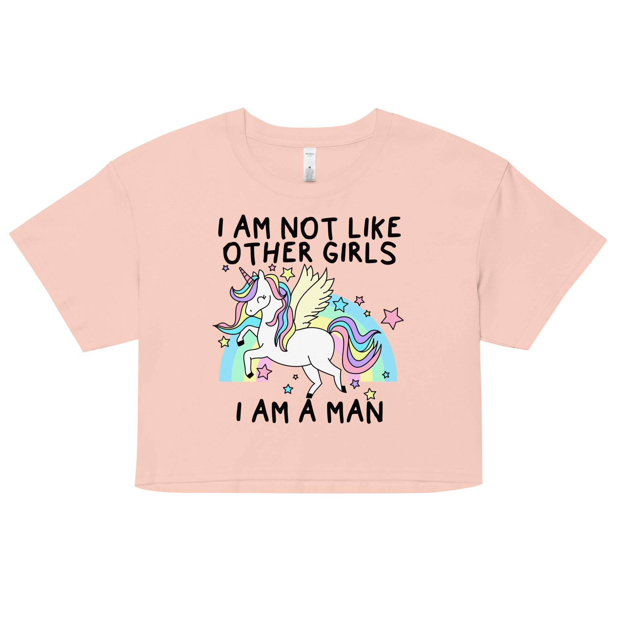 I Am Not Like Other Girls I Am A Man (Unicorn) crop top