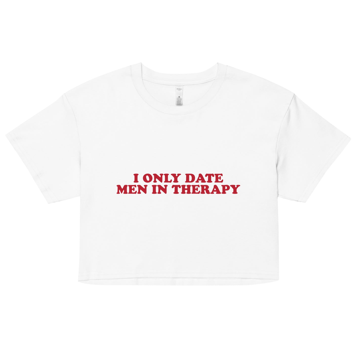 I Only Date Men in Therapy Women’s crop top