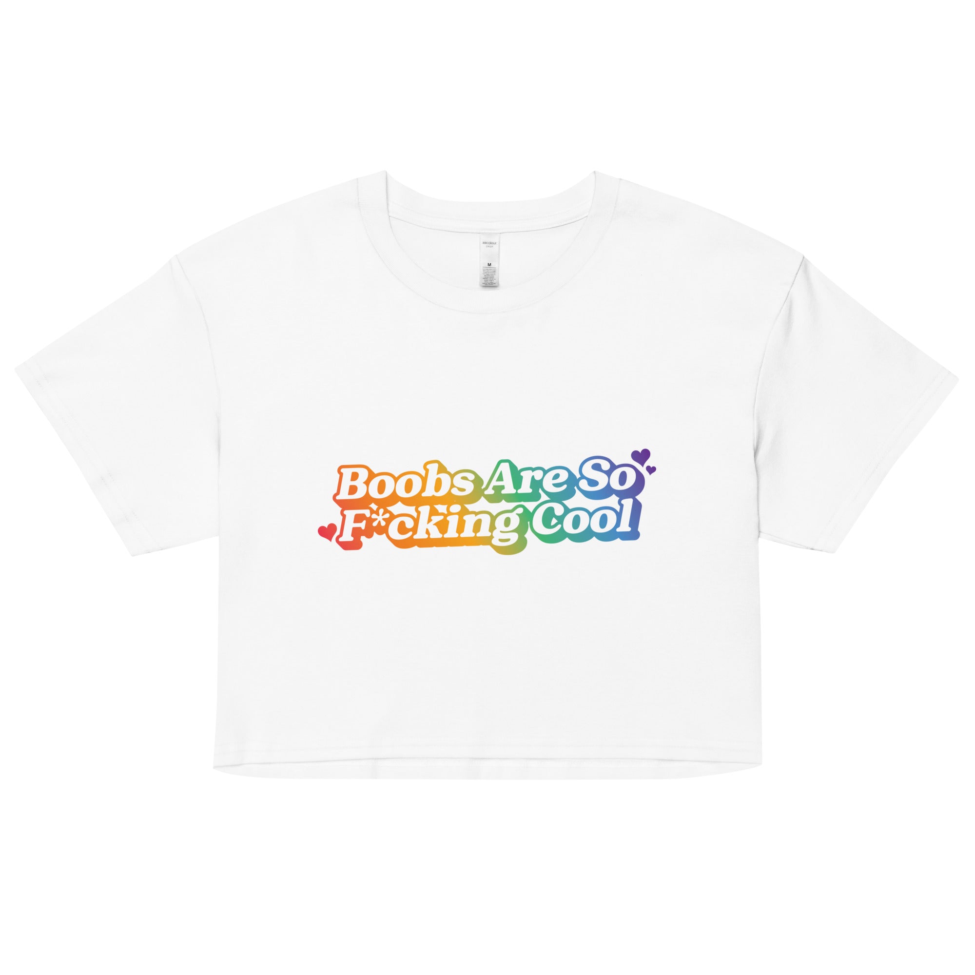 Boobs Are So F*cking Cool (Rainbow) Women’s crop top