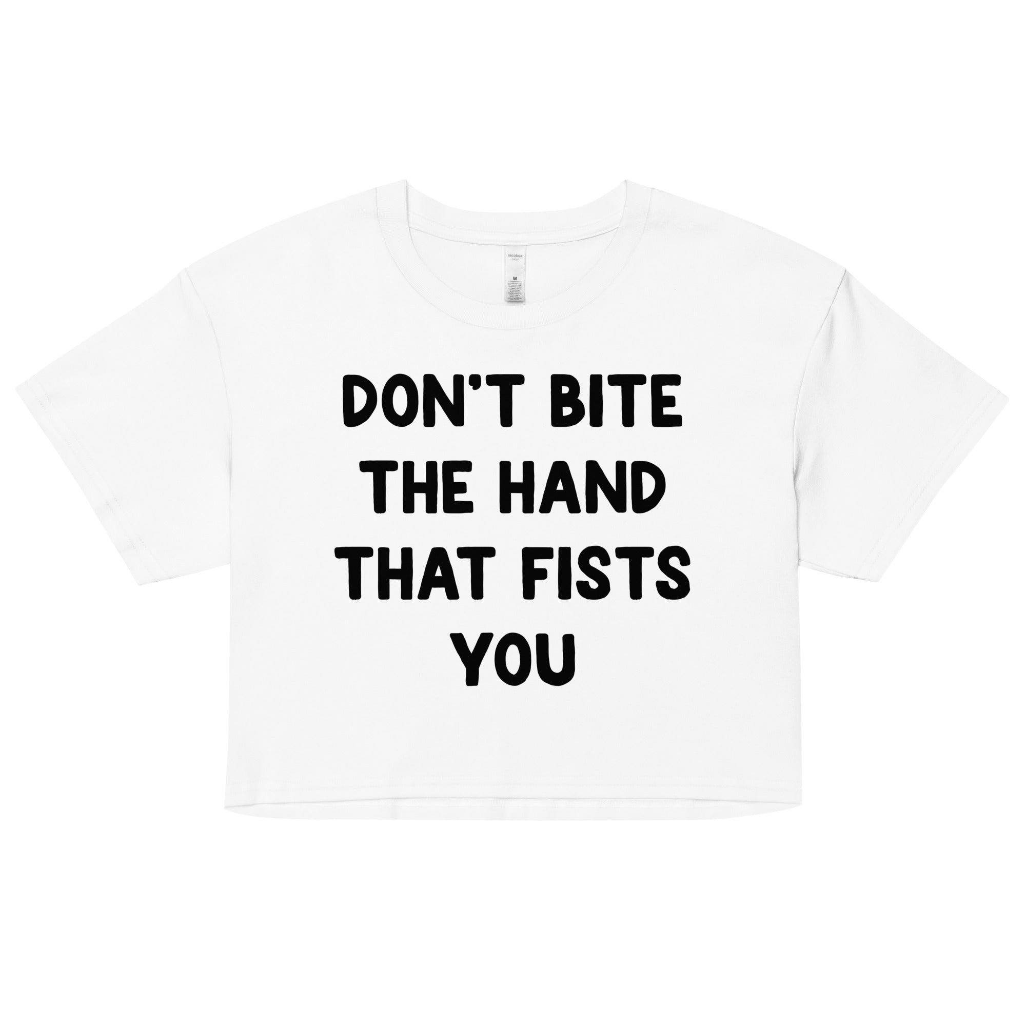 Don't Bite the Hand That Fists You crop top