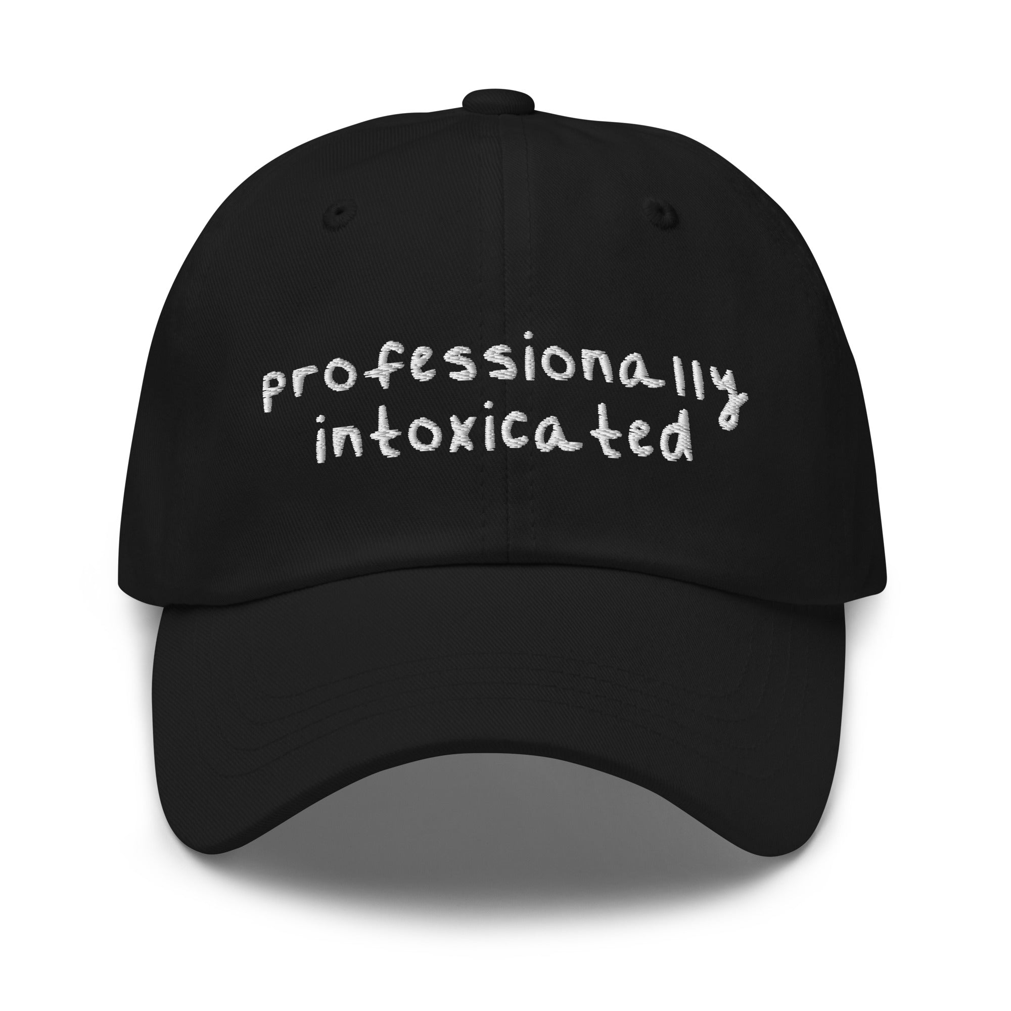 Professionally Intoxicated (Embroidered) hat