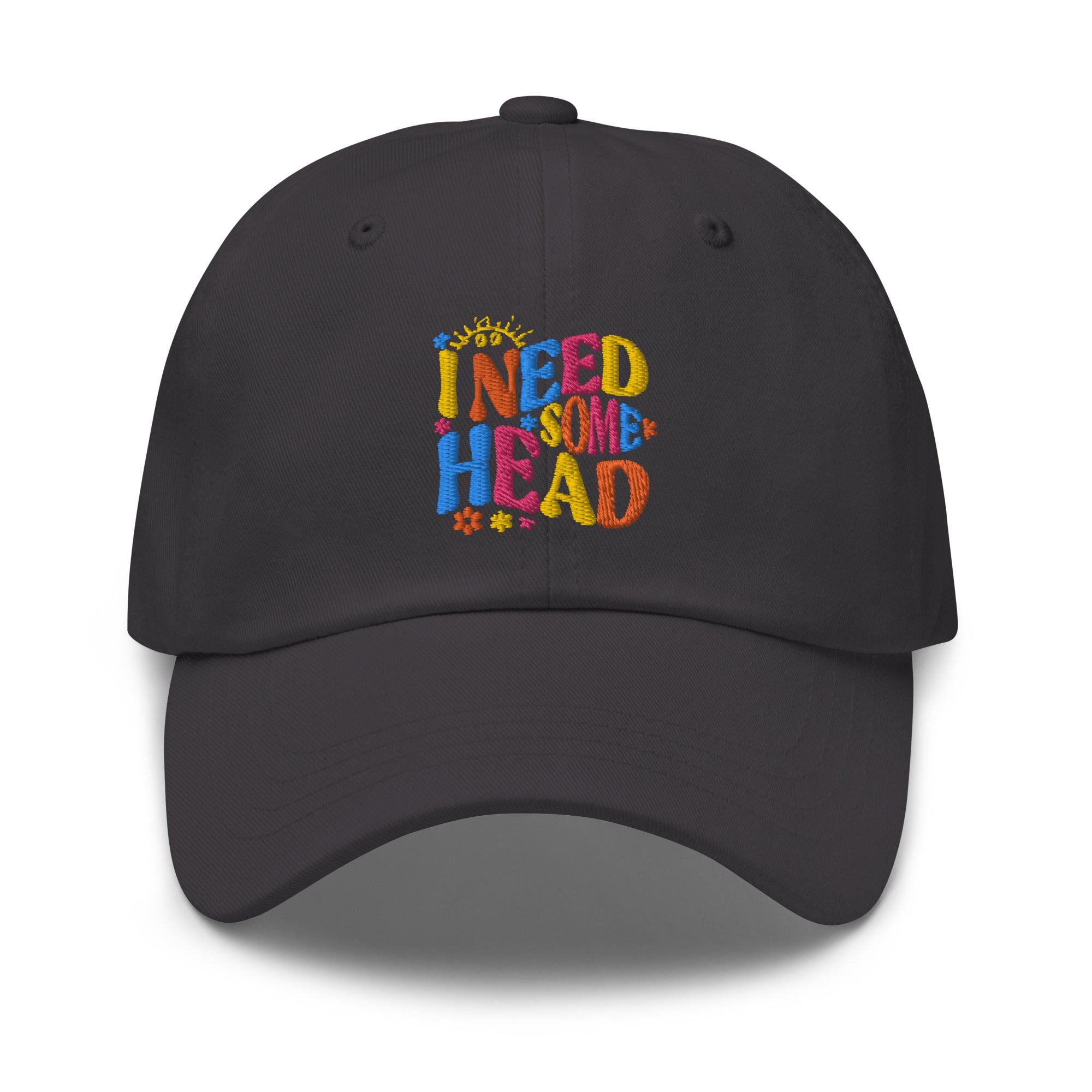 I Need Some Head hat