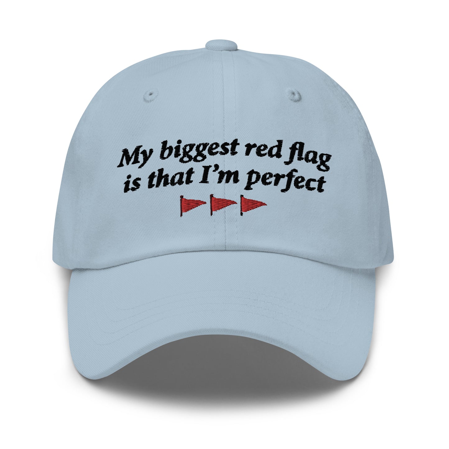 My Biggest Red Flag is That I'm Perfect (Embroidered) hat