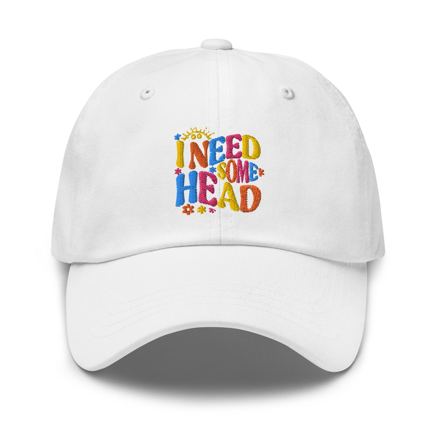 I Need Some Head hat