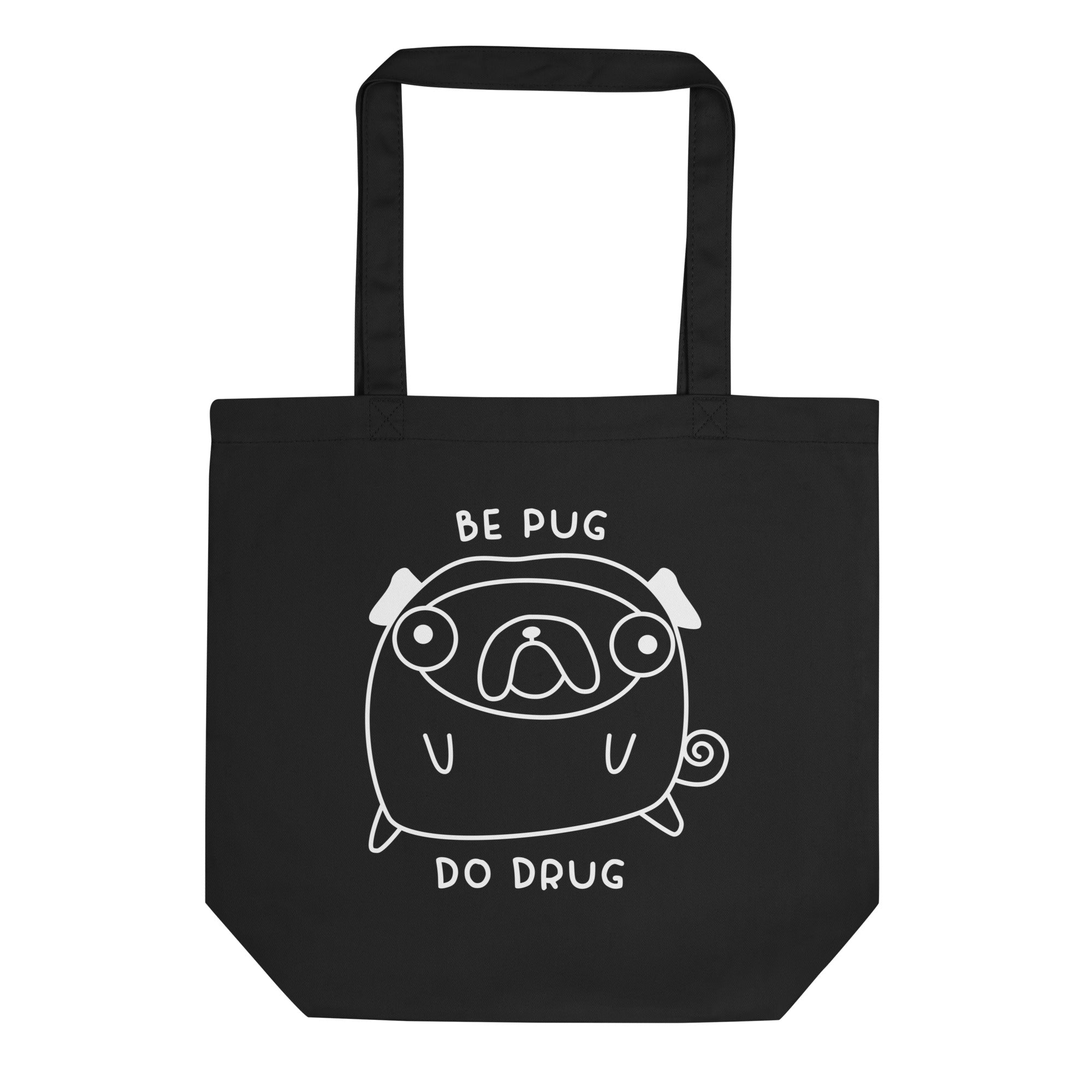 Be Pug Tote Bag