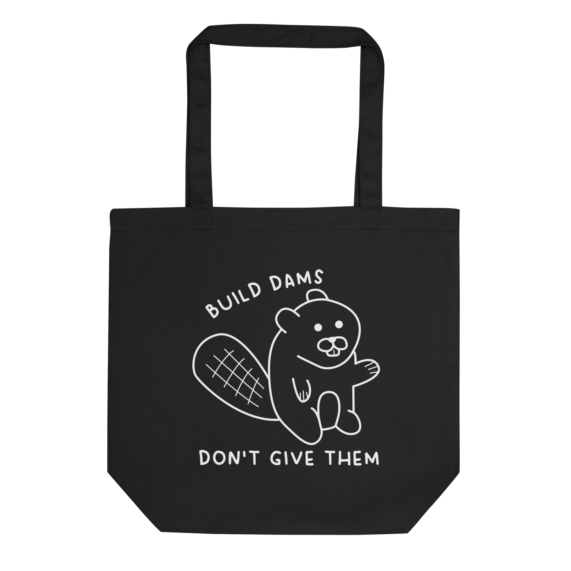 Build Dams Tote Bag