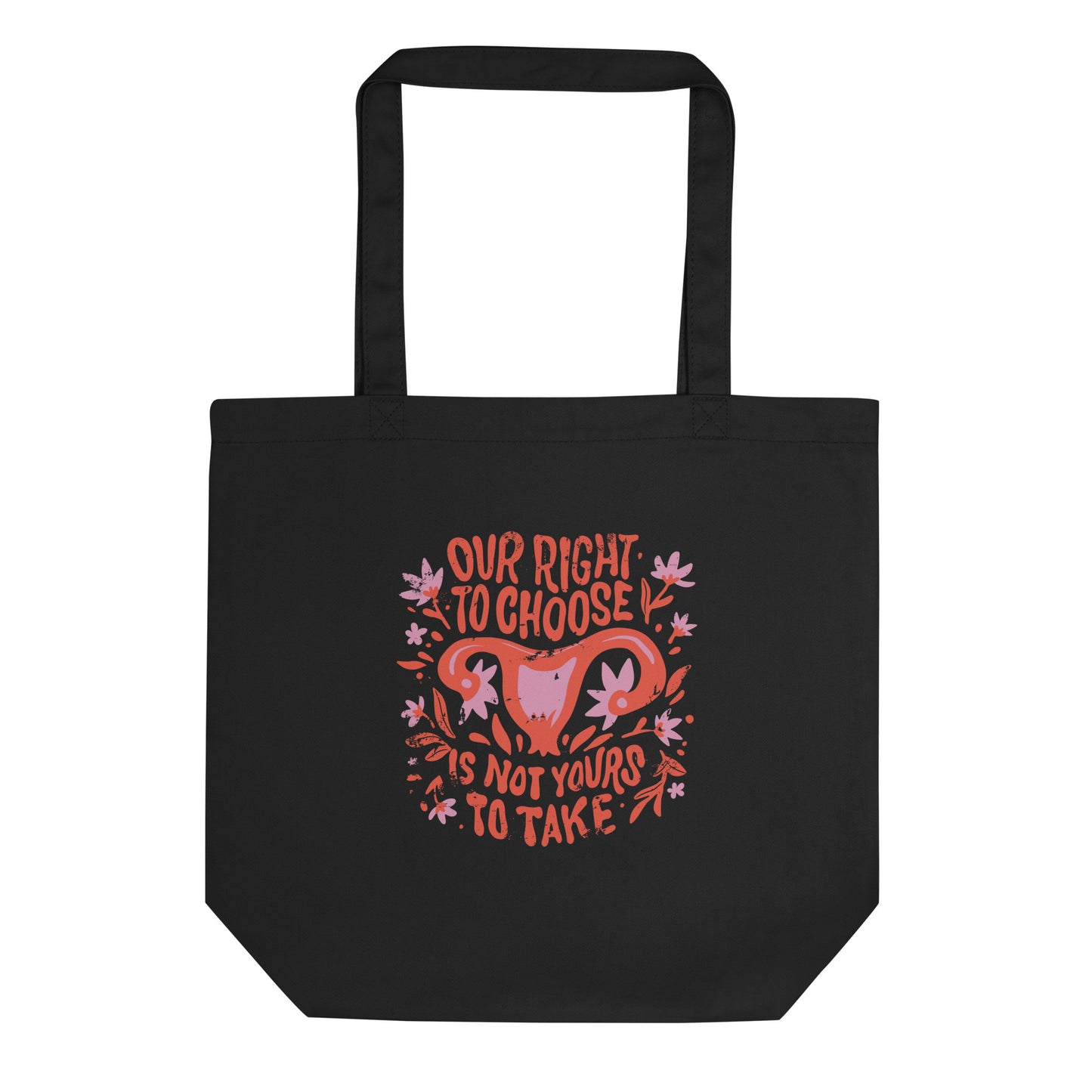 Our Right to Choose Tote Bag