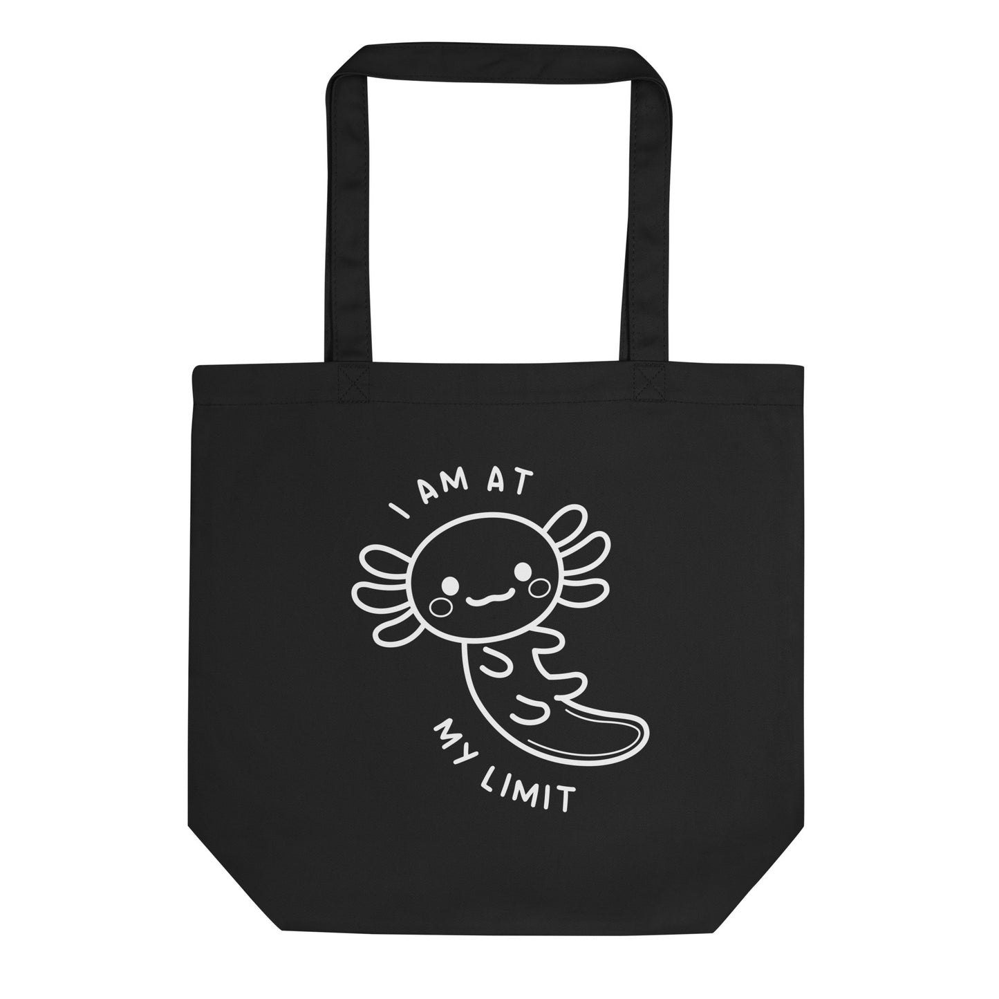 Axolotl I Am At My Limit Tote Bag