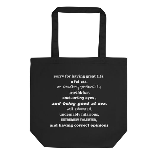 Sorry For Having Everything Tote Bag
