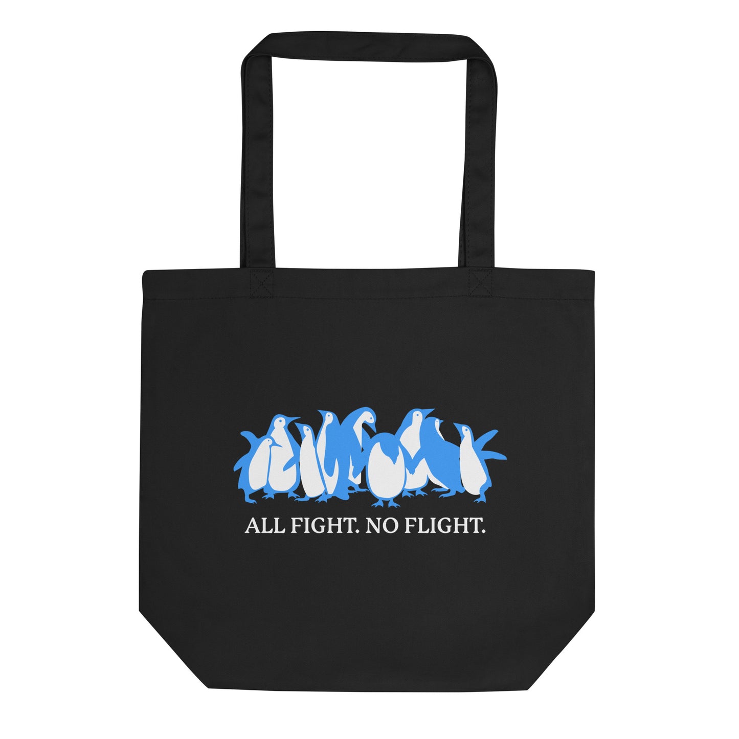 All Fight. No Fight. Tote Bag