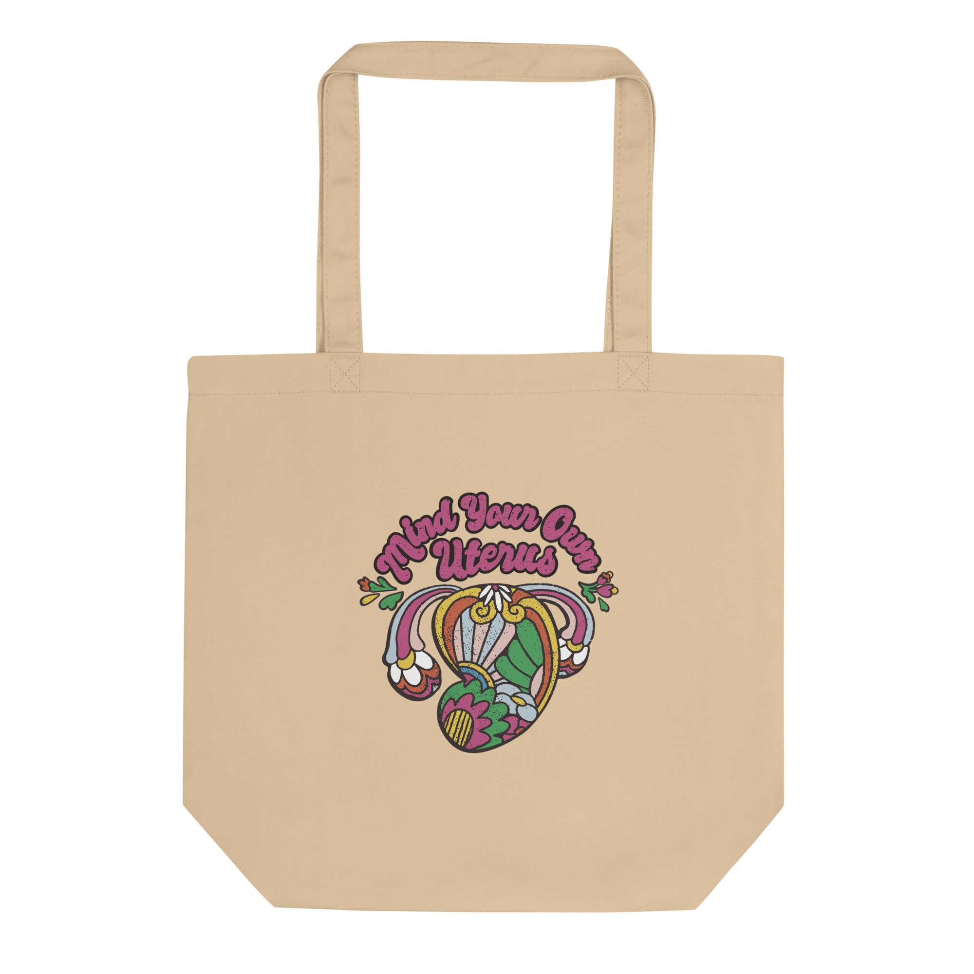 Mind Your Own Uterus Tote Bag