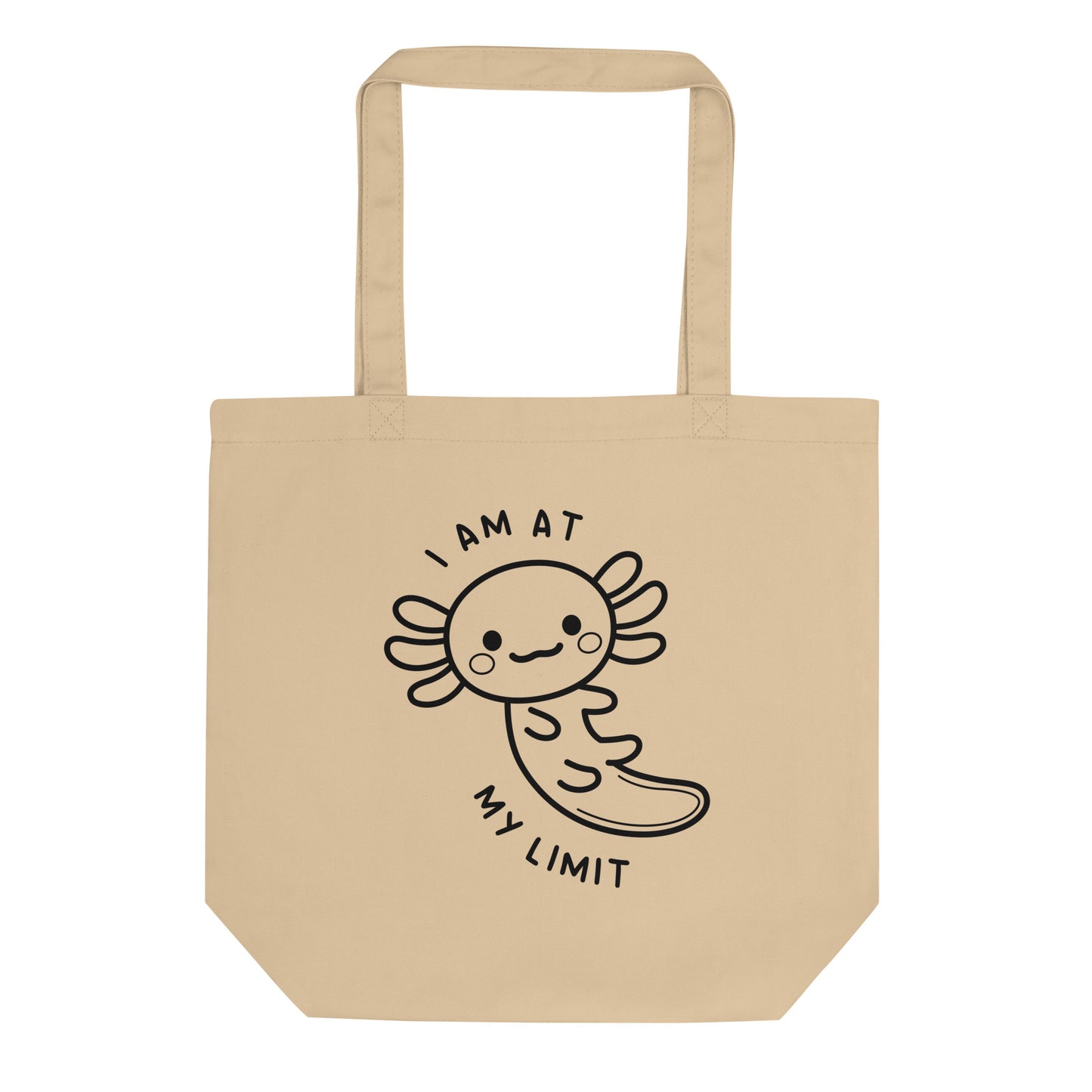 Axolotl I Am At My Limit Tote Bag