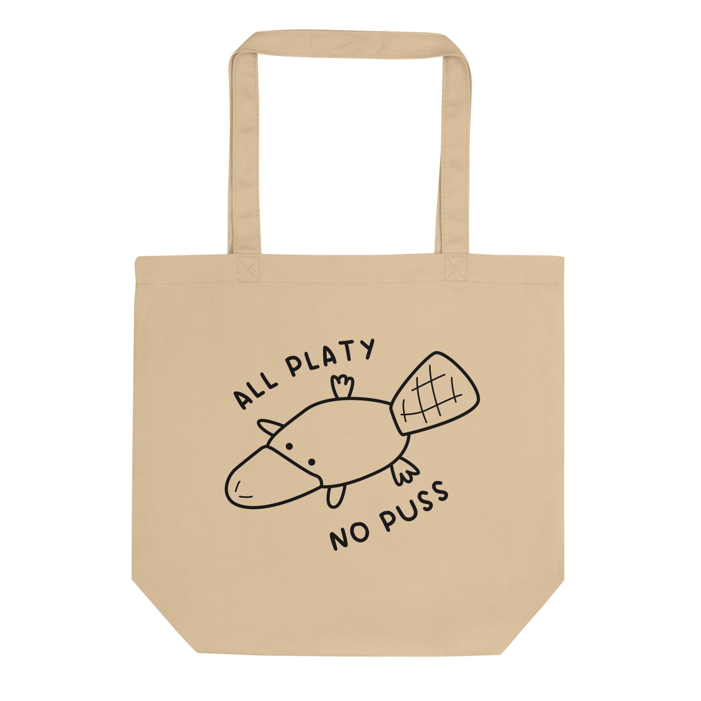 All Platy, No Puss Tote Bag