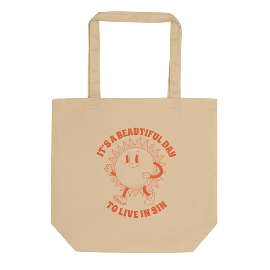 It's a Beautiful Day To Live in Sin Tote Bag