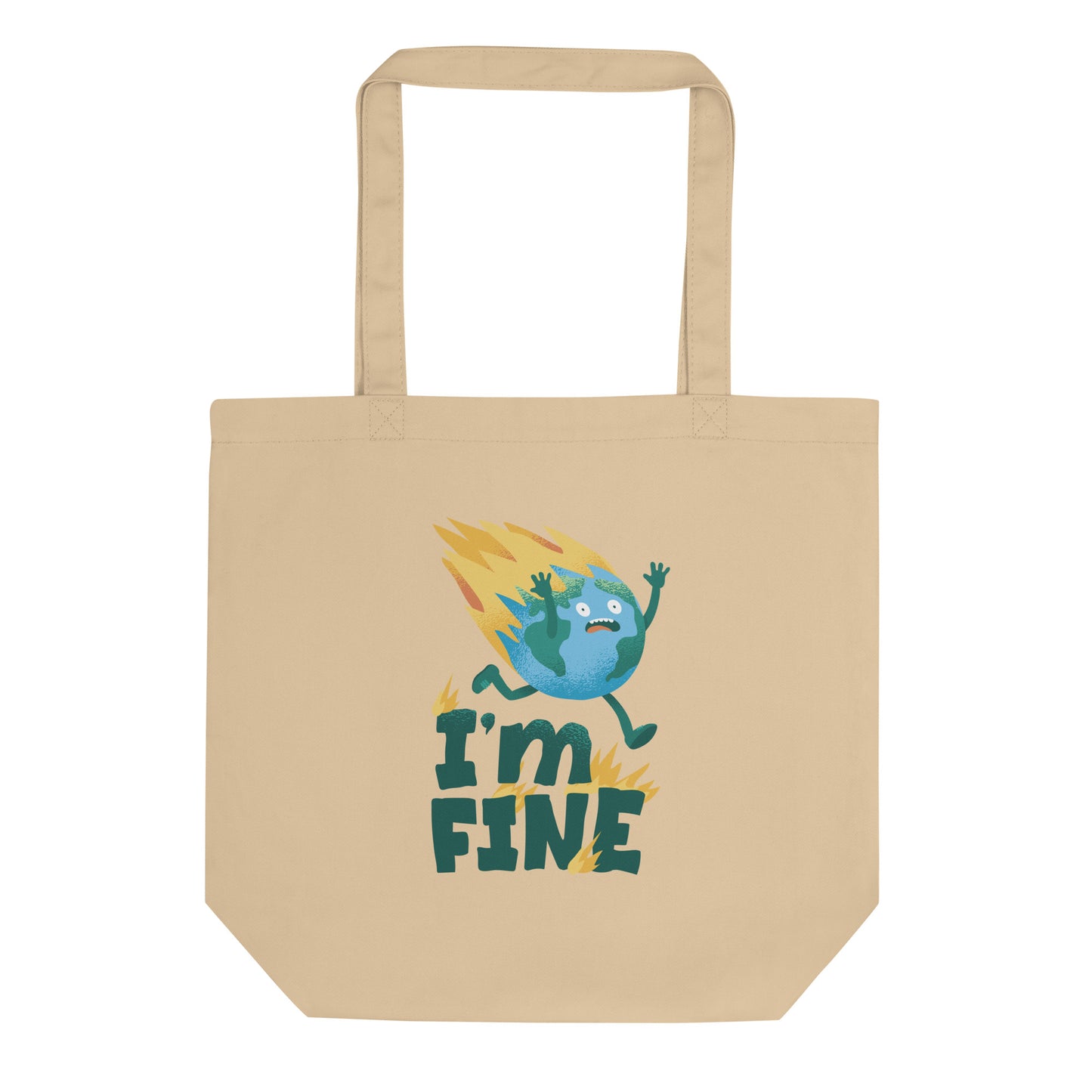 I'm Fine (Earth on Fire) Tote Bag