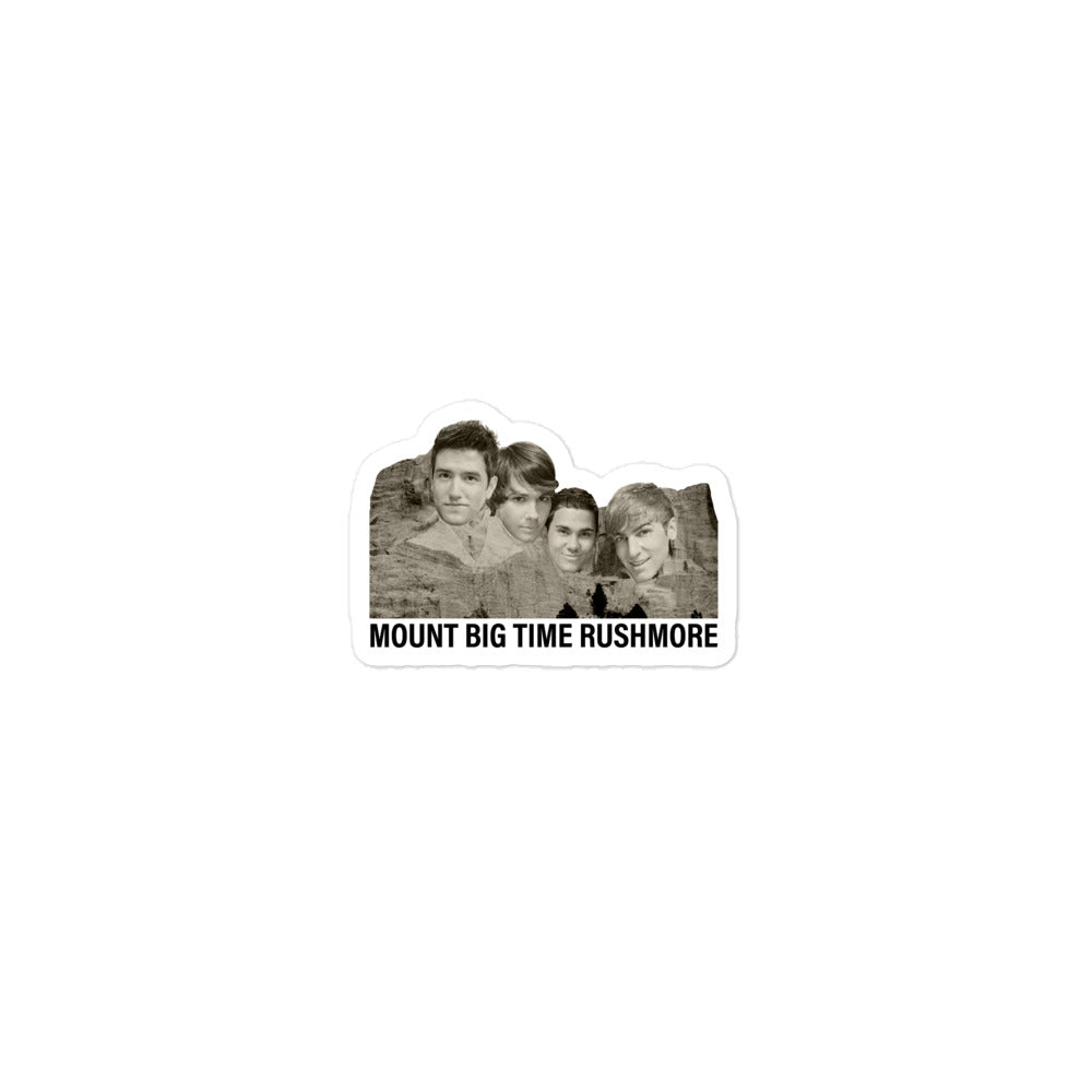 Mount Big Time Rushmore sticker