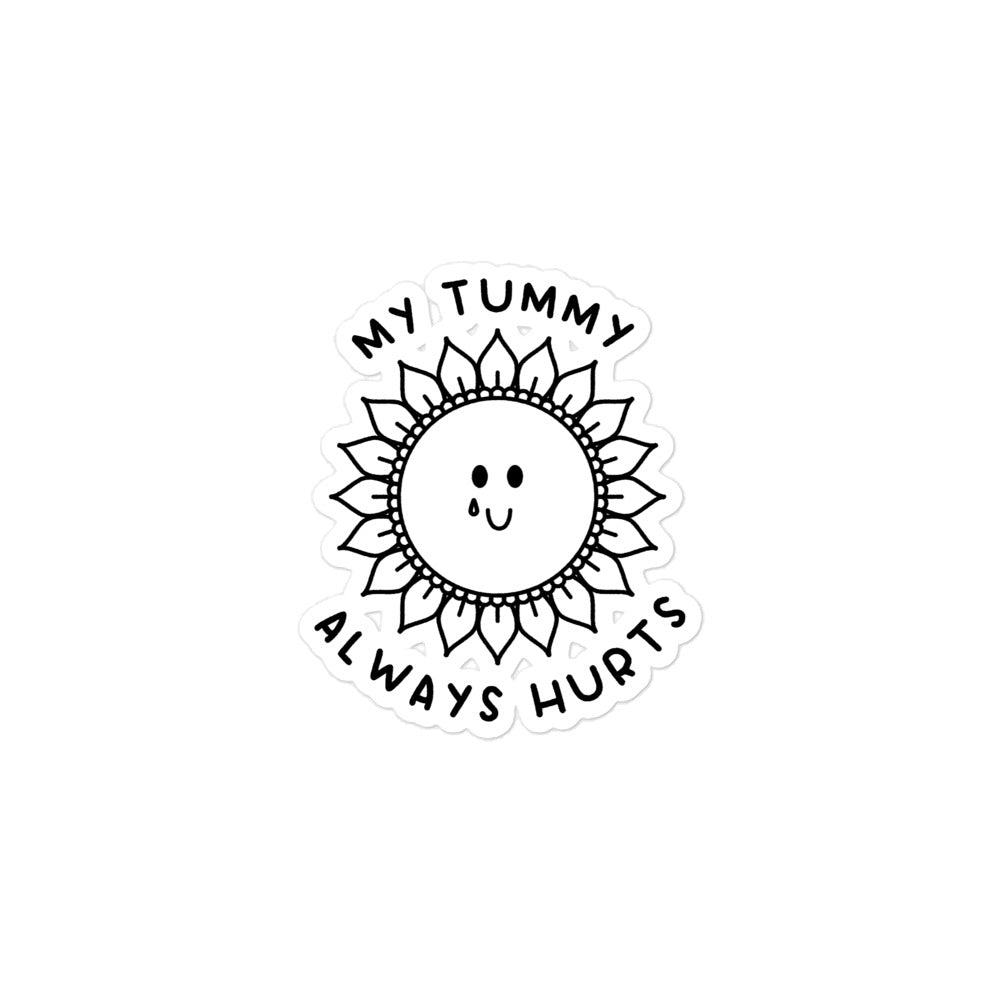 My Tummy Always Hurts sticker