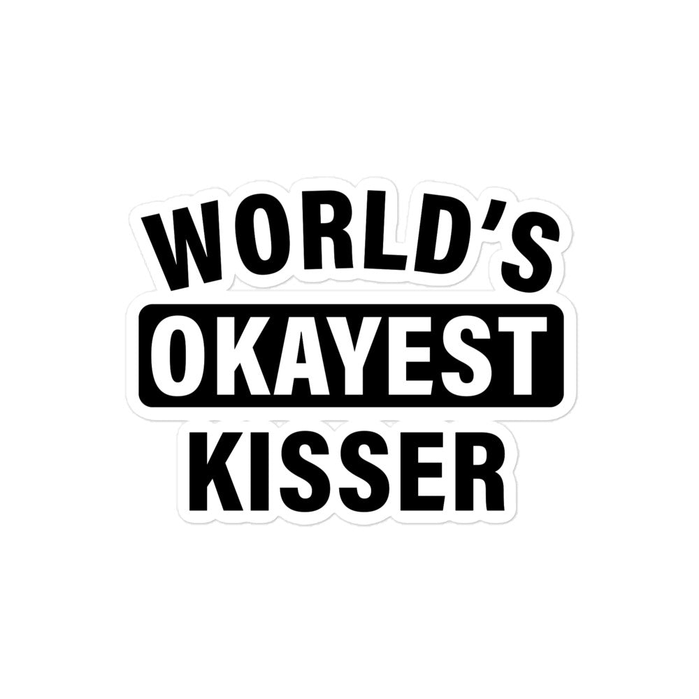 World's Okayest Kisser sticker