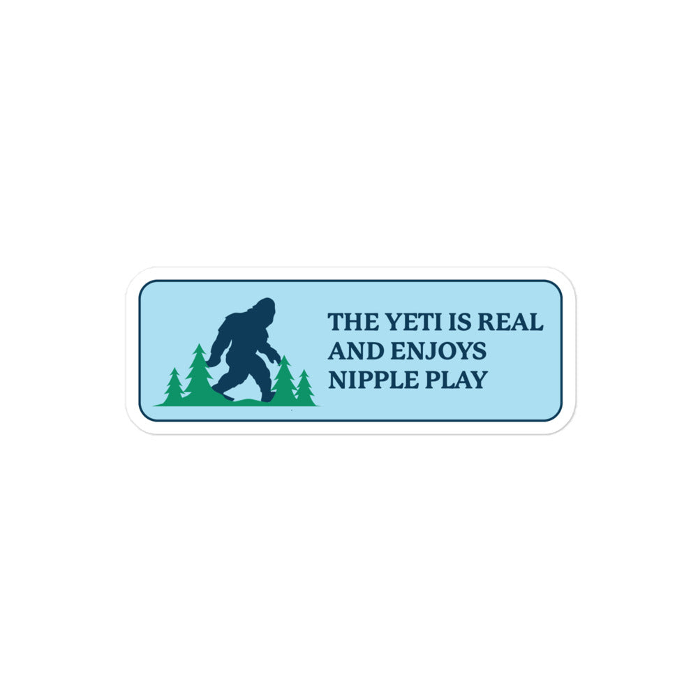 The Yeti is Real sticker