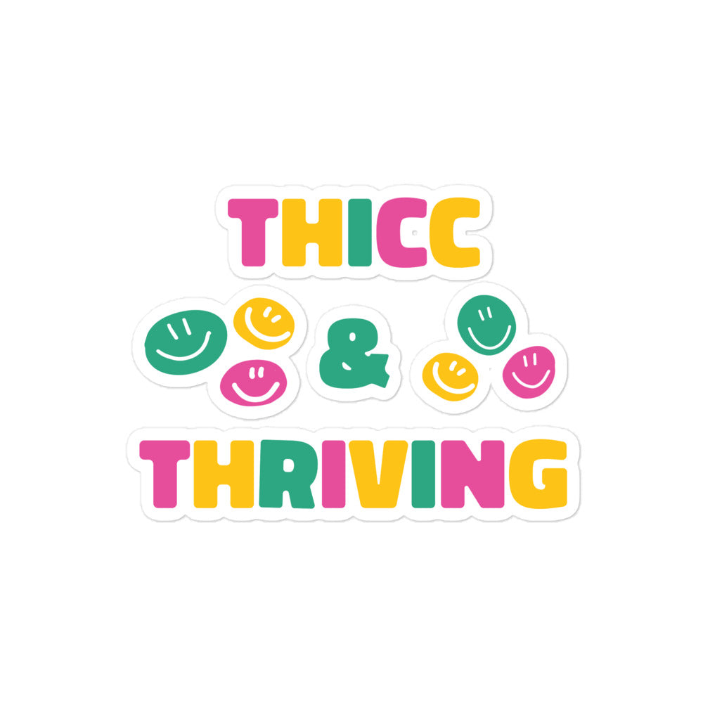 Thicc & Thriving sticker