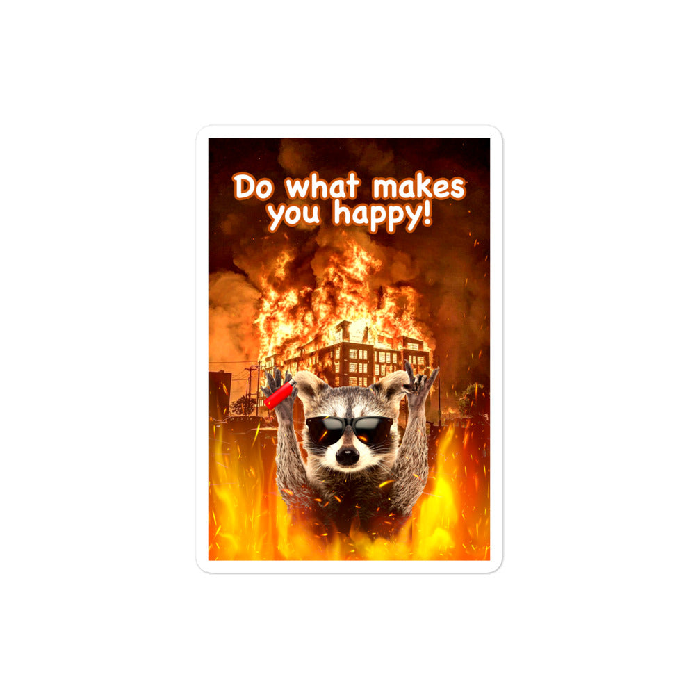 Do What Makes You Happy sticker