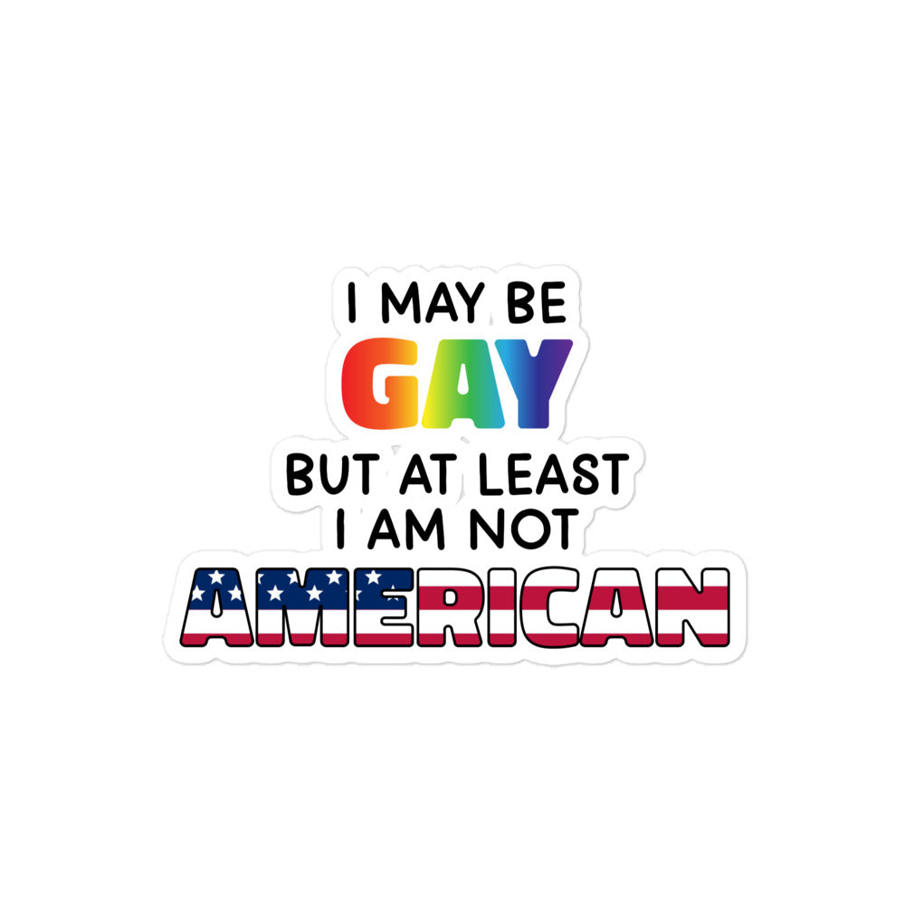 I May Be Gay (American) sticker