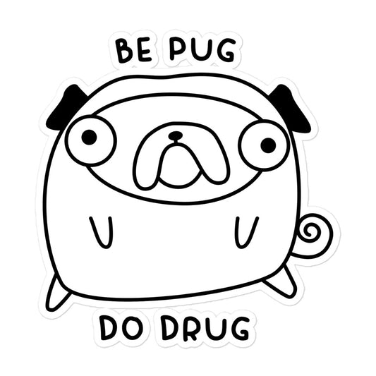 Be Pug sticker