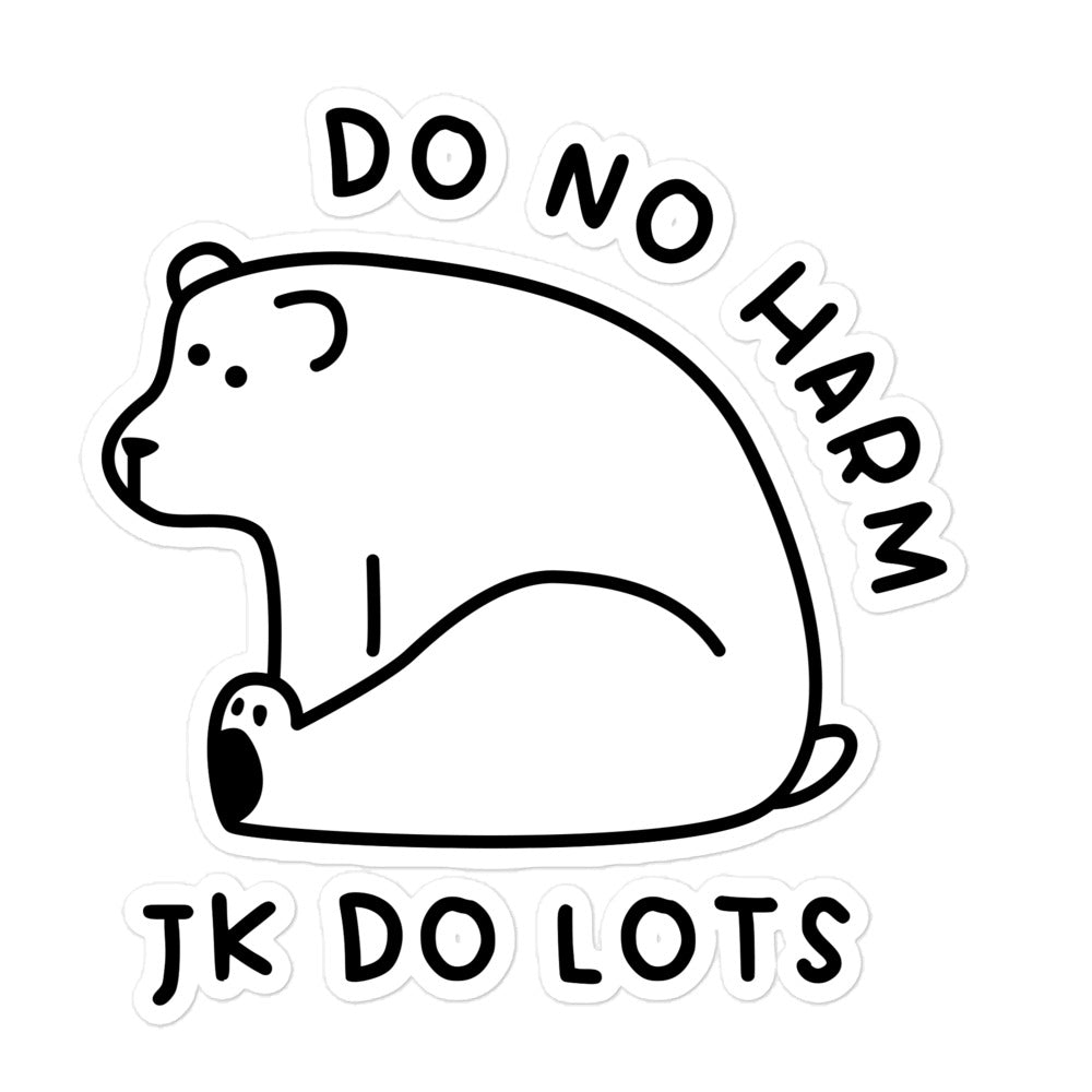 Do No Harm sticker