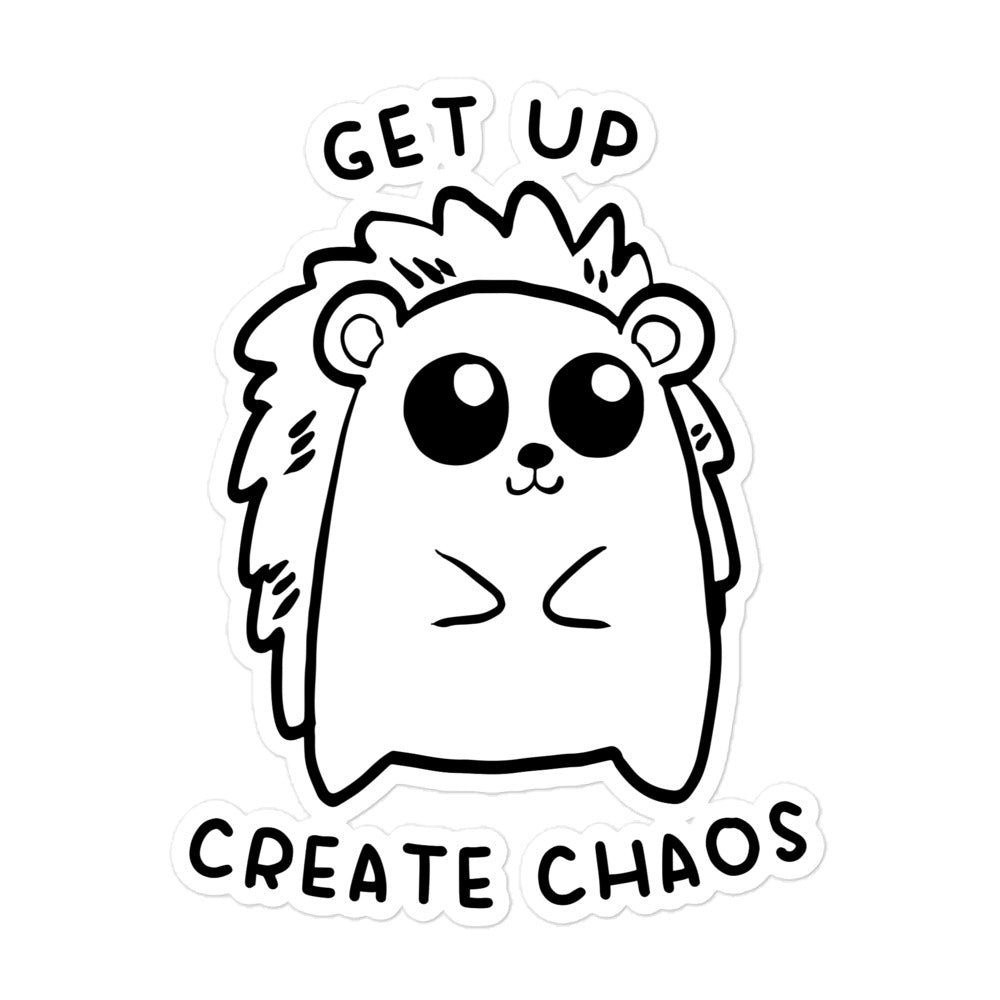 Get Up, Create Chaos sticker