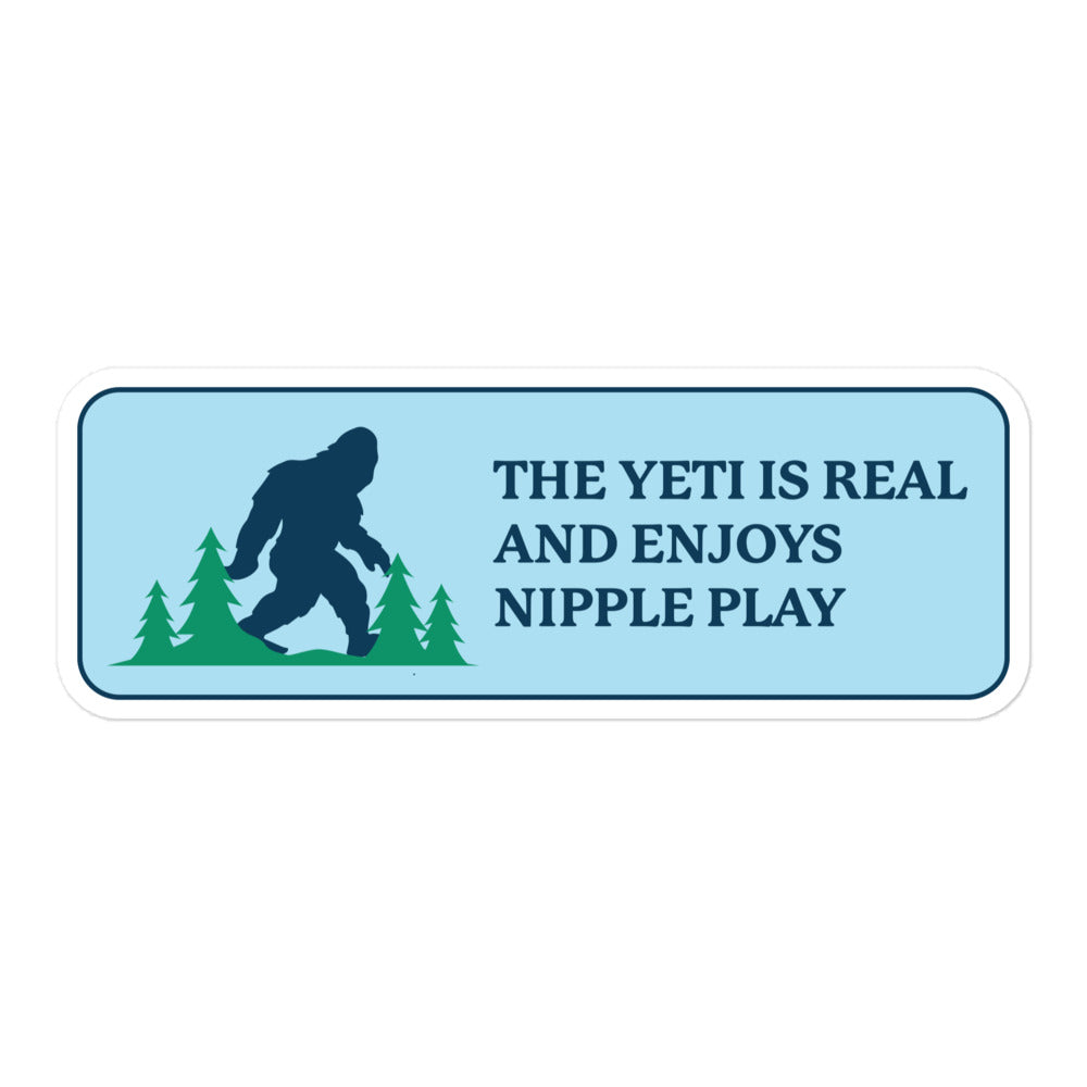 The Yeti is Real sticker