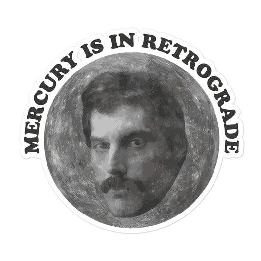 Mercury is in Retrograde sticker
