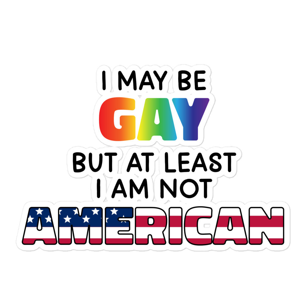 I May Be Gay (American) sticker