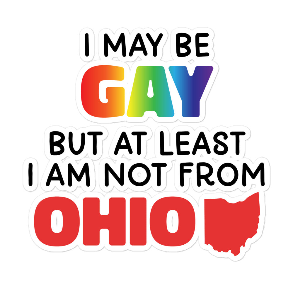 I May Be Gay (Ohio) sticker