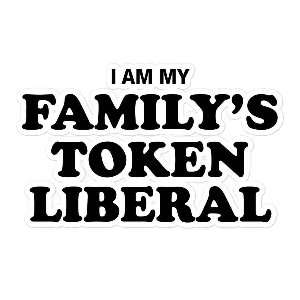 Family's Token Liberal sticker