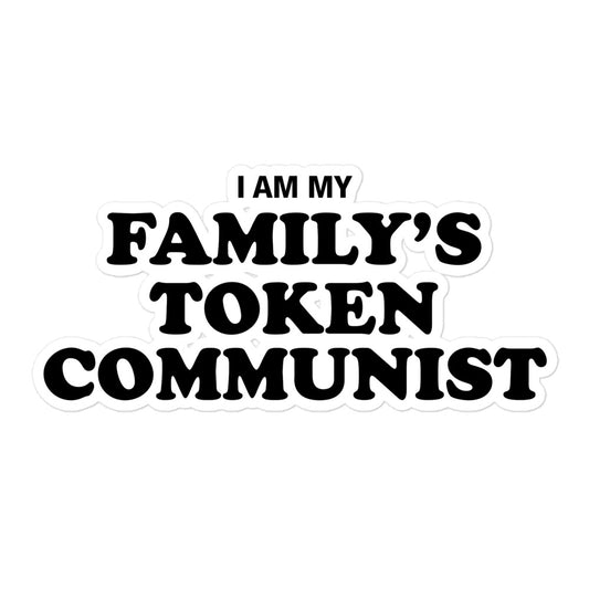 Family's Token Communist sticker