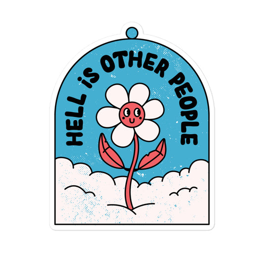 Hell is Other People Bubble-free stickers
